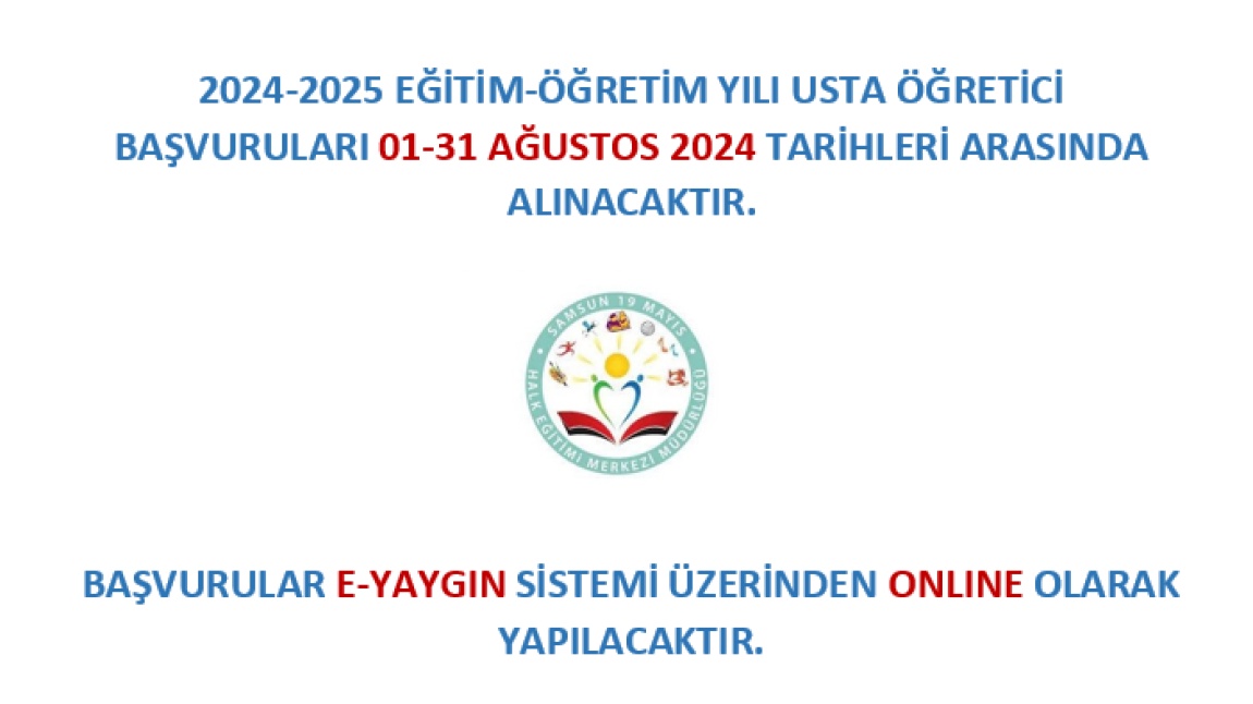 2024-2025 EĞİTİM-ÖĞRETİM YILI USTA ÖĞRETİCİ BAŞVURU İLANI